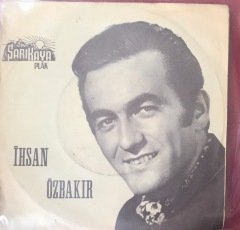 İhsan Özbakır Unutulan Nağmeler