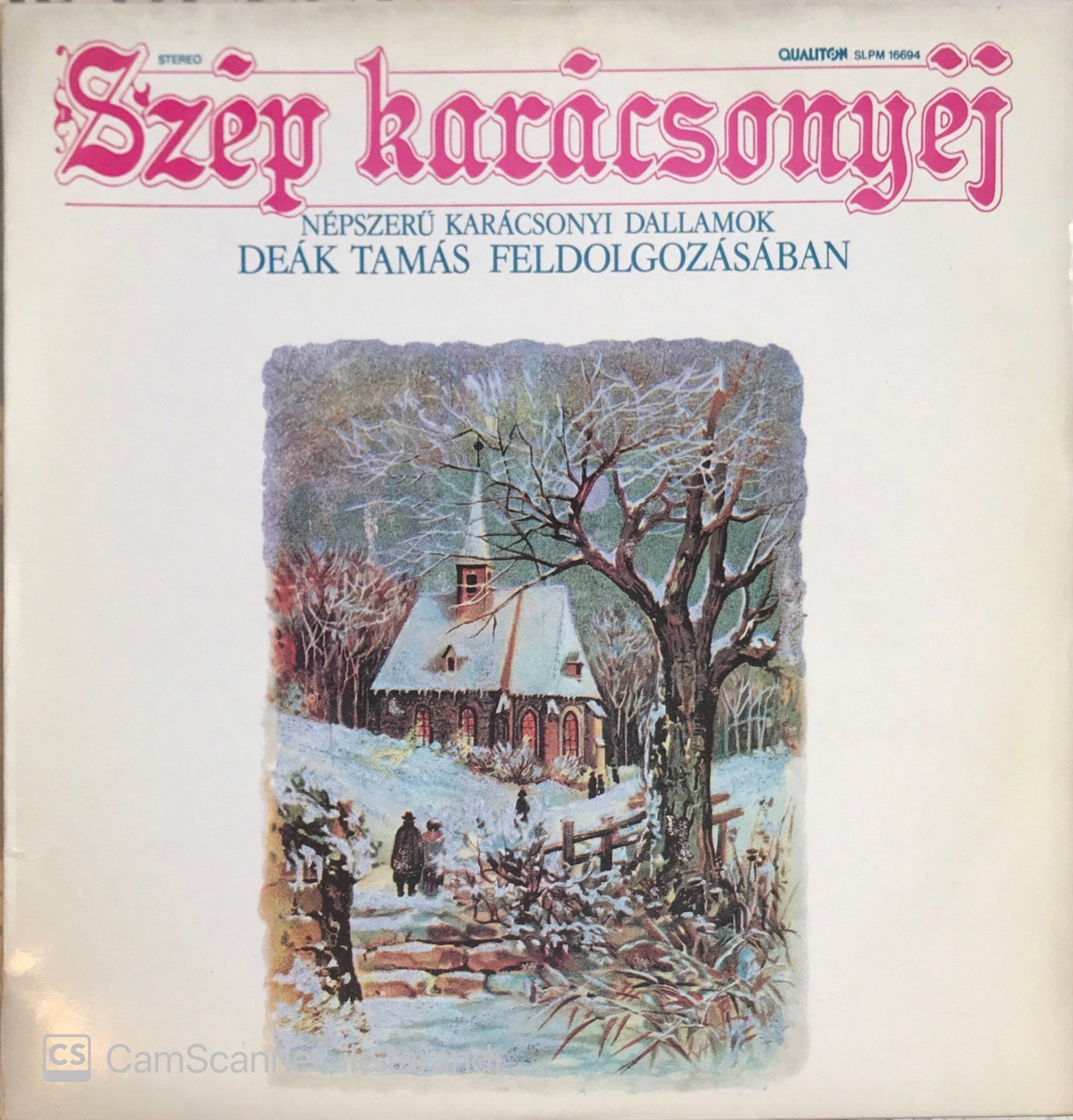 Szep Karacsonyej Nepszerü Karacsonyi Dallamok Deak Tamas Feldolgozasaban LP