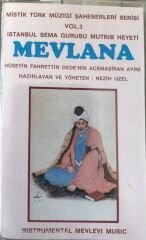 Mistik Türk Müziği Şaheserleri Serisi Vol.3 Mevlana KASET