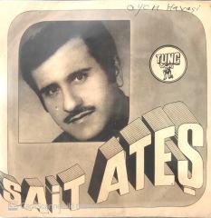 Sait Ateş - Yaylalar 45lik