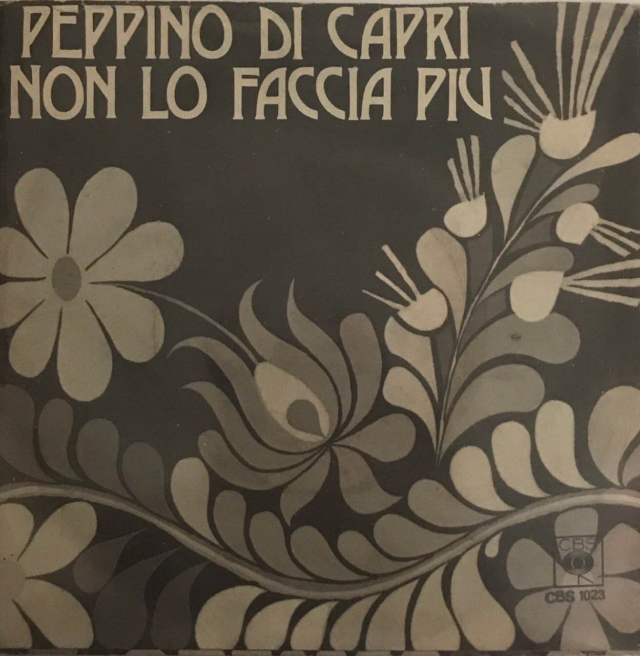 Peppino Di Capri Non Lo Faccia Piu 45lik