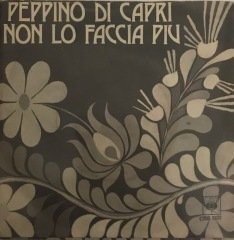 Peppino Di Capri Non Lo Faccia Piu 45lik