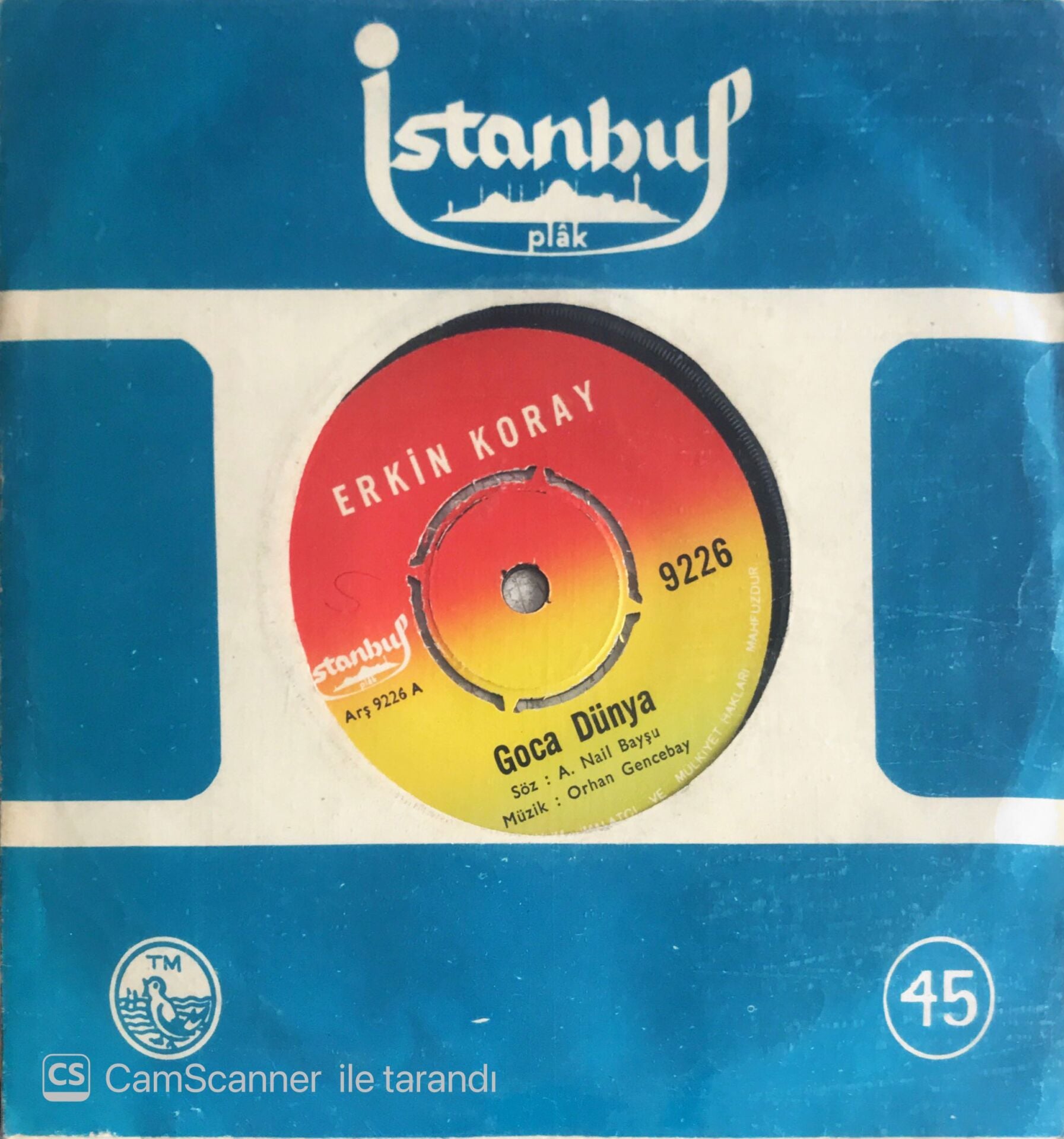Erkin Koray - Goca Dünya/Sen Yoksun Diye - 45'lik