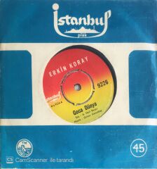 Erkin Koray - Goca Dünya/Sen Yoksun Diye - 45'lik