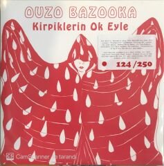 Ouzo Bazooka - Kirpiklerin Ok Eyle 45lik