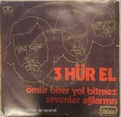 3 Hürel - Ömür Biter Yol Bitmez 45lik