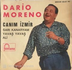 Dario Moreno - Canım İzmir-Sarı Kanaryam/Yavaş Yavaş-Ali - 45'lik