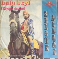 Selçuk Alagöz - Bolu Beyi/Demirciler - 45'lik