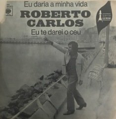 Roberto Carlos Eu Daria A Minha Vida 45lik