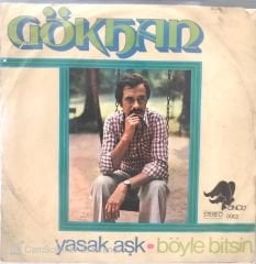 Gökhan - Yasak Aşk 45lik
