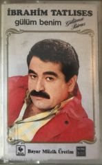 İbrahim Tatlıses Gülüm Benim KASET