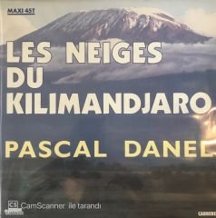 Pascal Danel - Les Neiges Du Kilimandjaro Maxi