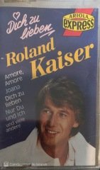 Roland Kaiser Dich zu Lieben KASET