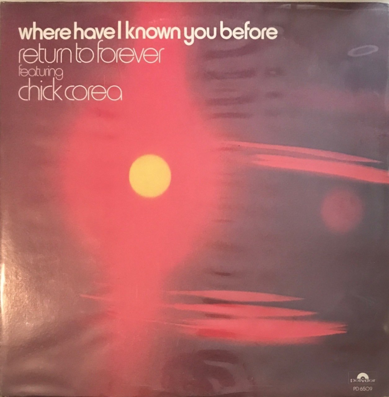 Where Have I Known You Before Return To Forever Featuring Chick Corea LP