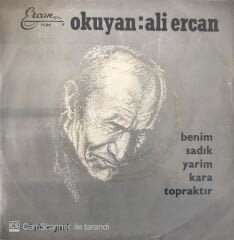 Ali Ercan Benim Sadık Yarim Kara Topraktır 45lik