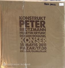 Konstrukt feat Peter Brötzmann, Hüseyin Ertunç, Doğan Doğusel, Barlas Tan Özemek LP
