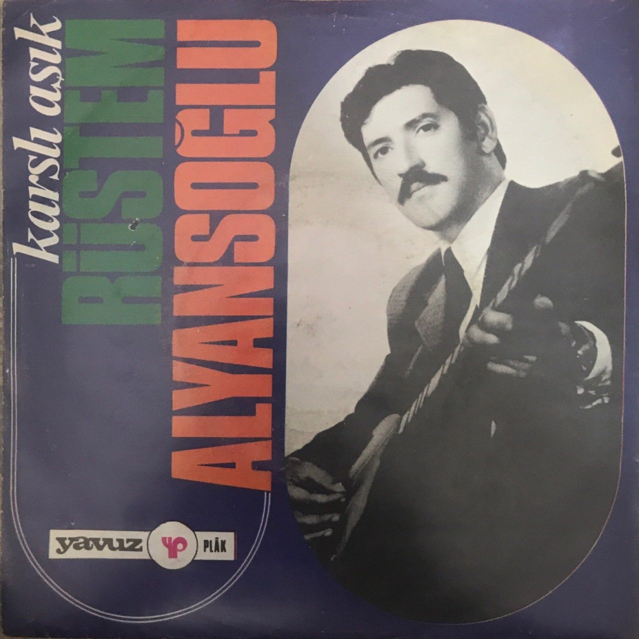 Rüstem Alyansoğlu Zalim Aşk 45lik