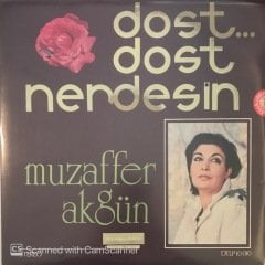 Muzaffer Akgün Dost Dost Nerdesin LP