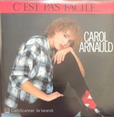 Carol Arnauld Ces't Pas Facile 45lik