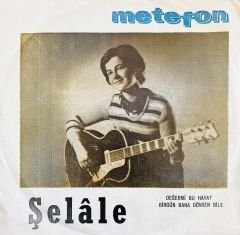 Şelale - Değer Mi Bu Hayat 45lik