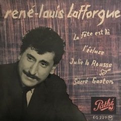 Rene Louis Lafforgue La Fete Est La 45lik