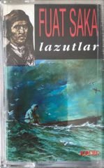 Fuat Saka Lazutlar KASET