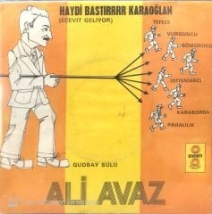Ali Avaz - Haydi Bastır Karaoğlan 45lik