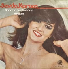 Sevda Karaca - Çık Ortaya 45 lik