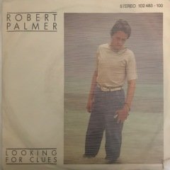Robert Palmer Looking For Clues 45lik