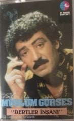 Müslüm Gürses Dertler İnsanı KASET