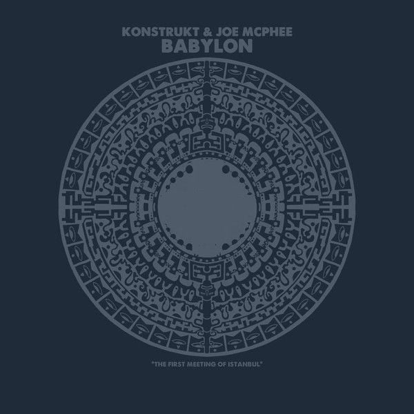 Konstrukt & Joe McPhee – Babylon LP