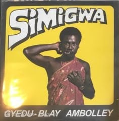 Simigwa - Gyedu - Blay Ambolley LP