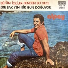 Alpay - Bütün İçkiler Benden Bu Gece 45lik