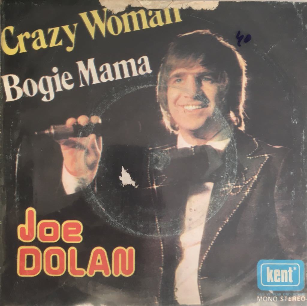 Joe Dolan Crazy Woman 45lik