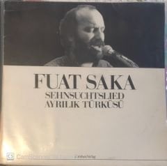 Fuat Saka / Sehnsuchtslied Ayrılık Türküsü LP