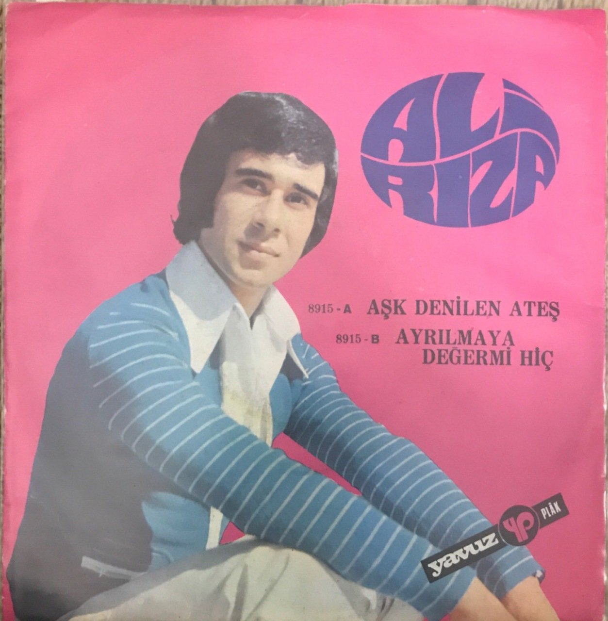 Ali Rıza Aşk Denilen Ateş 45lik