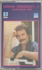 Orhan Gencebay 3 Sarhoşun Biri KASET