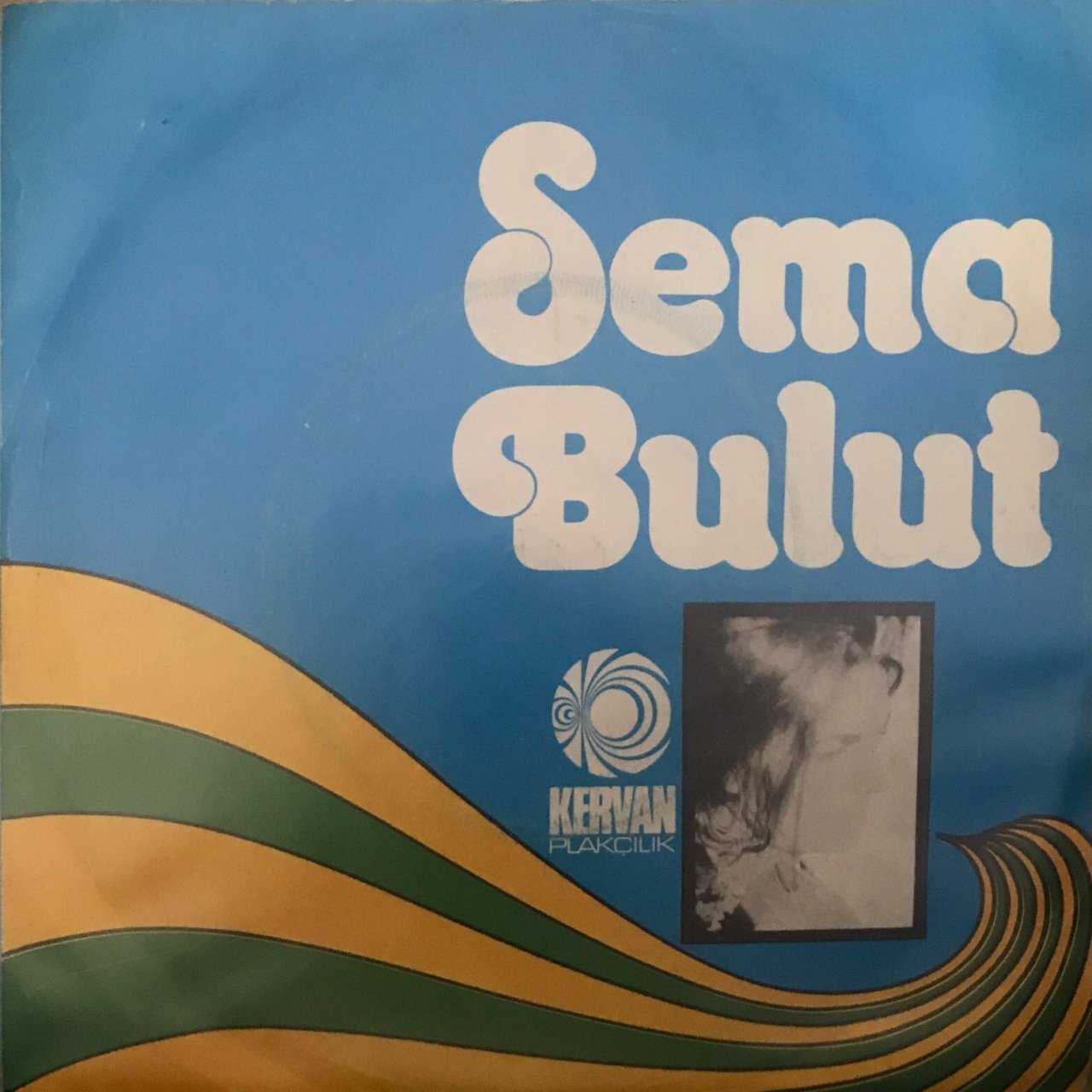 Sema Bulut İçimde Kanımdasın 45lik