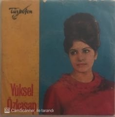 Yüksel Özkasap Daha Değmemiştim On Beş Yaşıma 45lik