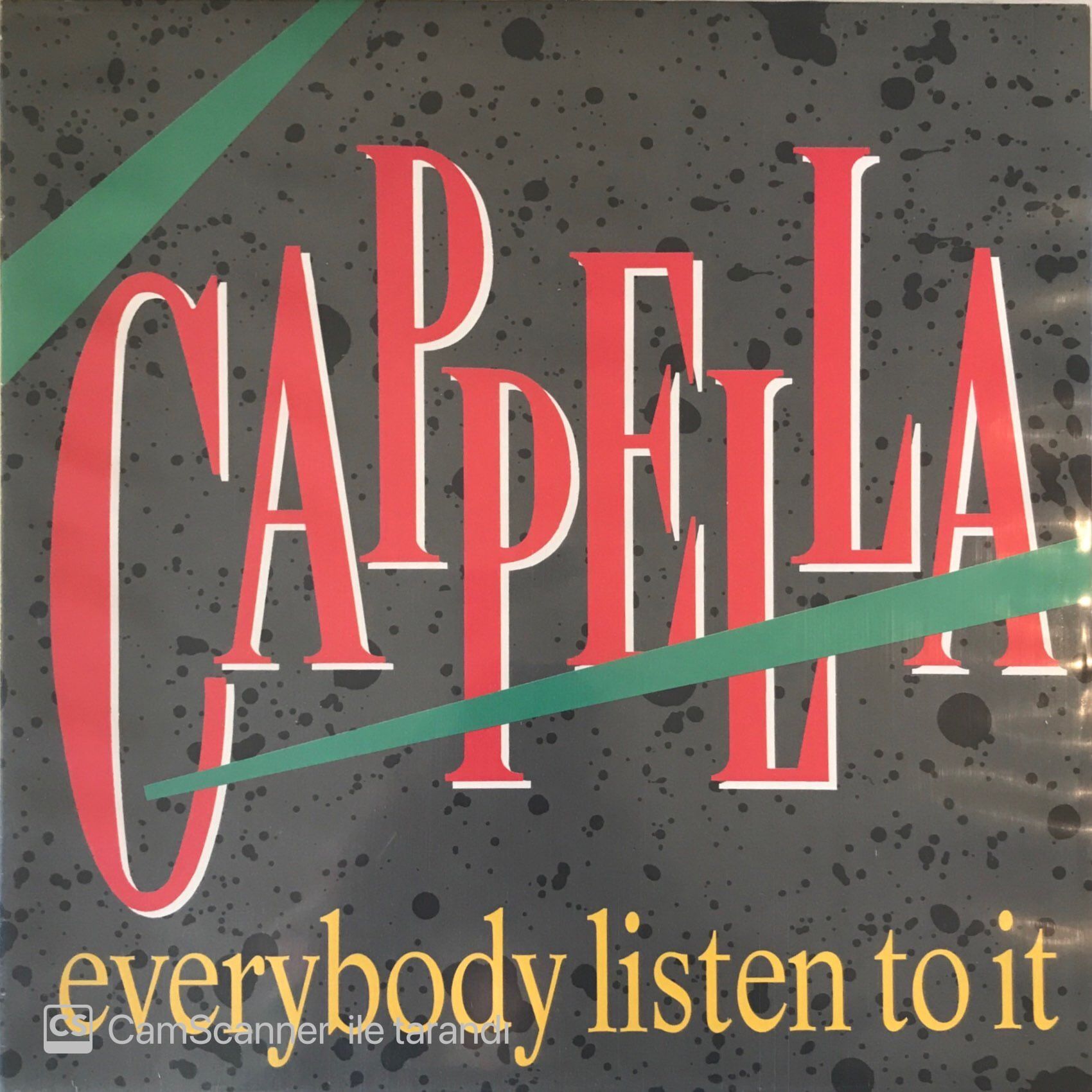 Cappella - Everybody Listen To İt Maxi