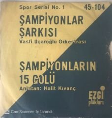 Vasfi Uçaroğlu Orkestrası Şampiyonlar Şarkısı 45lik