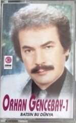 Orhan Gencebay 1 Batsın Bu Dünya KASET
