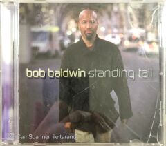 Bob Baldwin Standing Tall CD