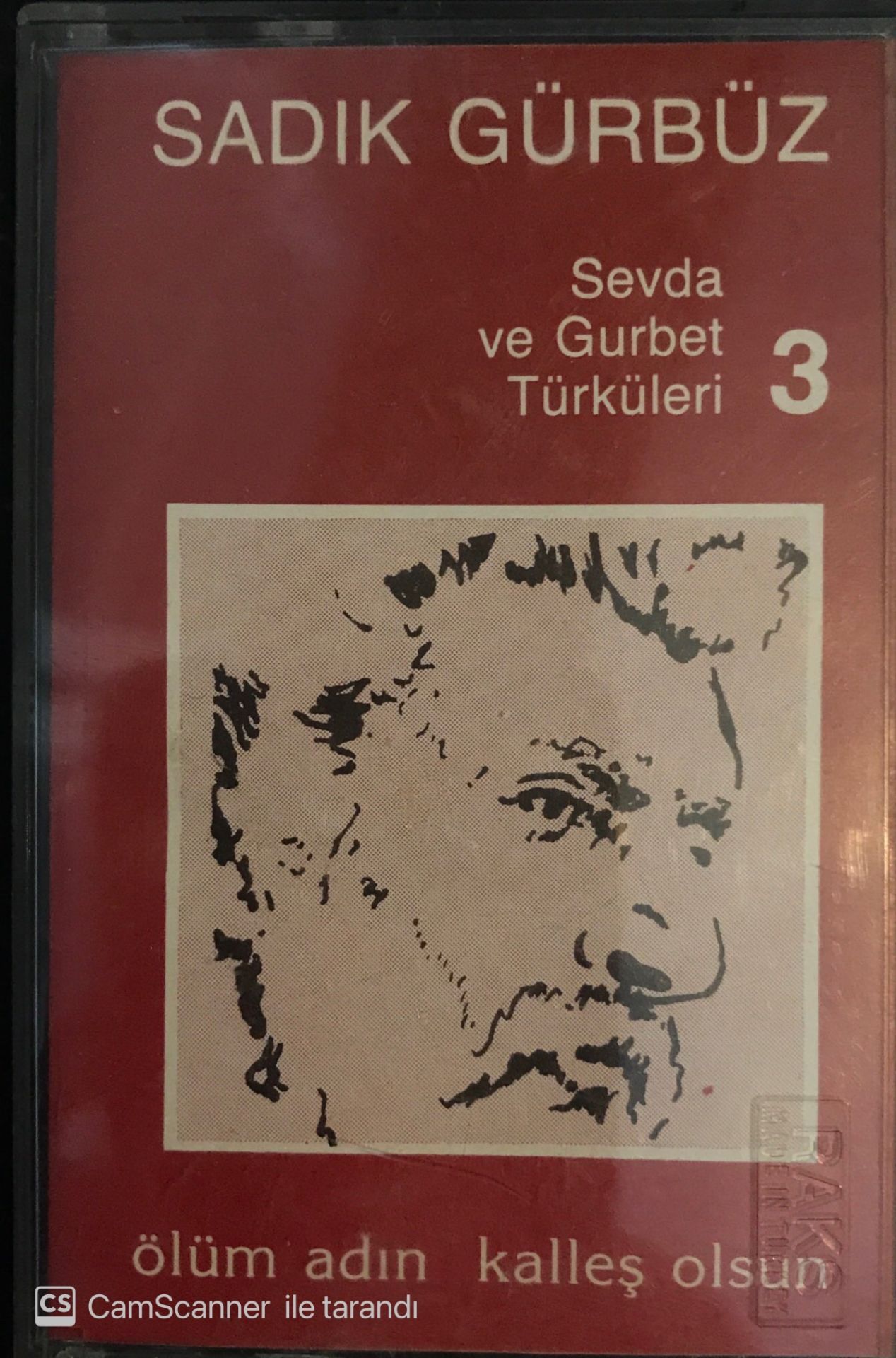 Sadık Gürbüz - Sevda Ve Gurbet Türküleri 3 - Ölüm Adın Kalleş Olsun KASET