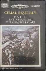 Cemal Reşit Bey Fatih Enstantaneler Türk Manzaraları KASET