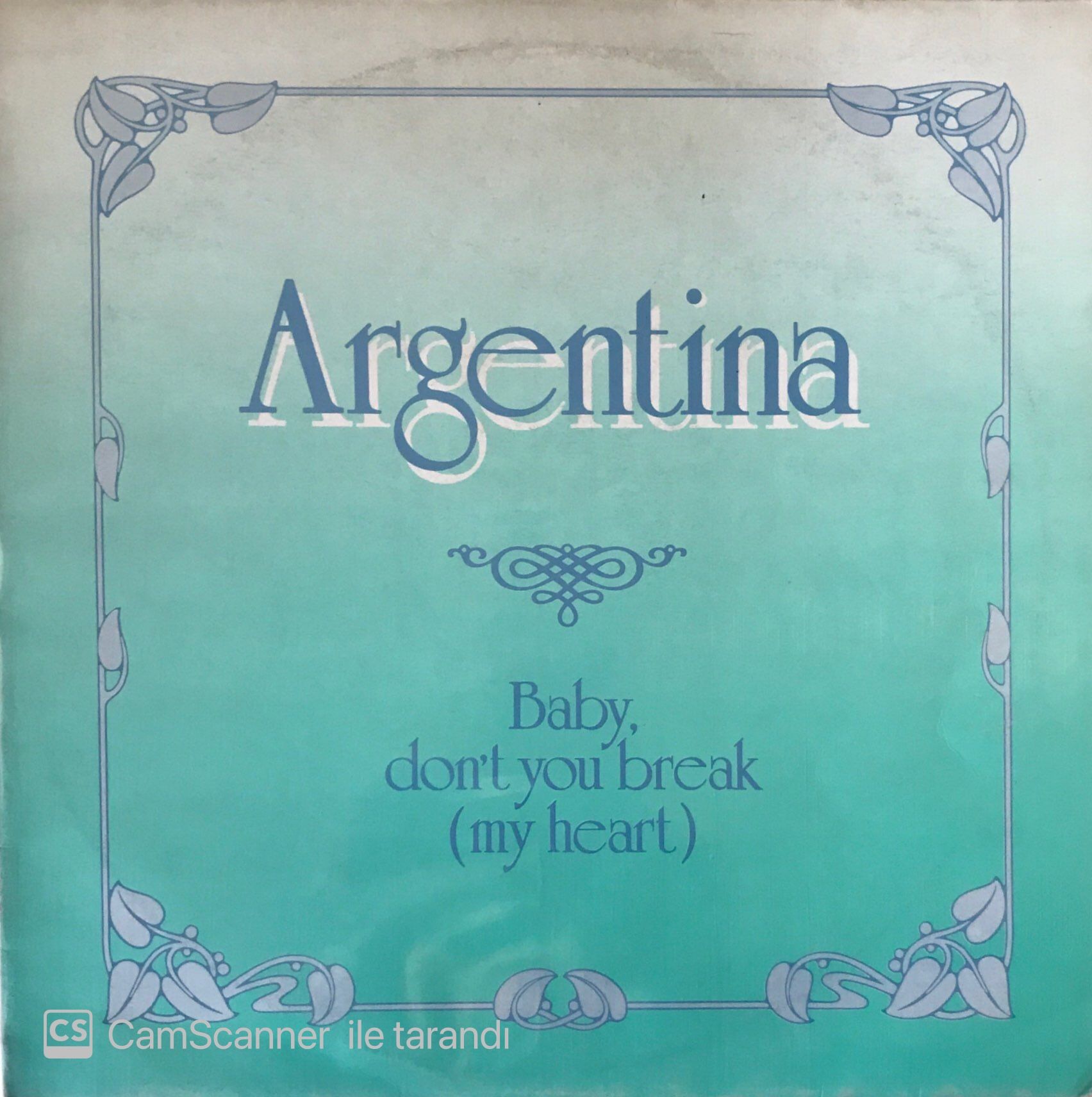 Argentina - Baby, Don't You Break Maxi
