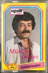 Müslüm Gürses - Anlatamadım Kaset
