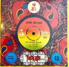 Şahin Gültekin - Vur Zilleri Zilleri 45lik