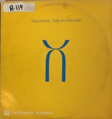 King Crimson - Three Of A Perfect Pair LP
