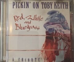 Pickin' On Toby Keith - Red, White And Bluegrass A Tribute CD